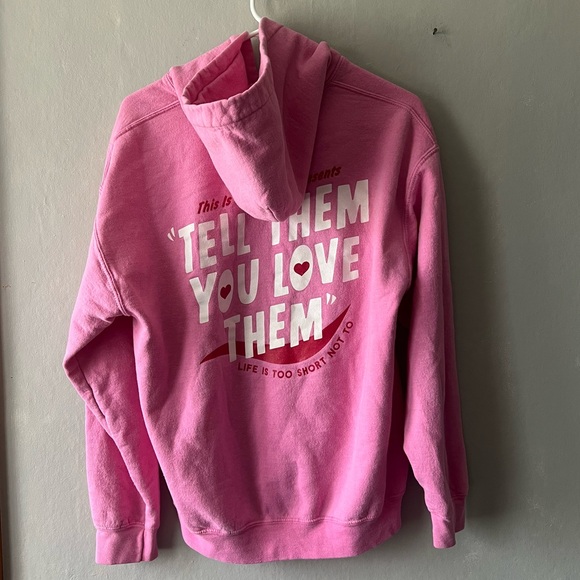 Tell Them You Love Them Pink Hoodie Size Medium - Picture 4 of 5